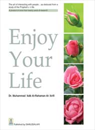 Enjoy Your Life Muhammad Abid al Rahman